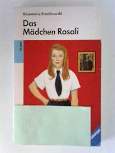 Bronikowski, Rosemarie Das Mädchen Rosali (Ravensburger Taschenbücher)