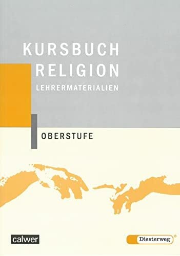 Rupp, Hartmut Kursbuch Religion Oberstufe - Ausgabe 2004: Lehrermaterial