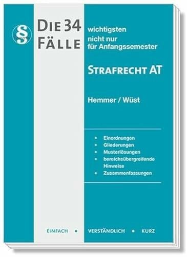 Berberich, Bernd 20900 - Die 34 wichtigsten Fälle Strafrecht AT: nicht nur für Anfangssemester (Skripten - Strafrecht)