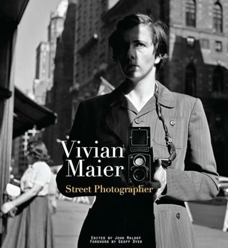 Dyer, Geoff Vivian Maier: Street Photographer