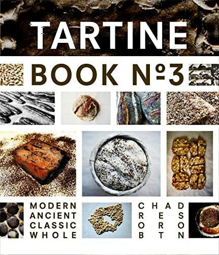 Robertson, Chad Tartine No. 3: Ancient Modern Classic Whole