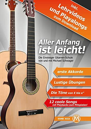 Michael Schwager - Aller Anfang ist leicht, Gitarrenschule für Anfänger (inkl. Playback-Downloads, Format DIN A 4, 32 Seiten)