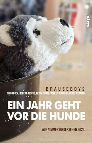 Bock, Thilo Auf Nimmerwiedersehen 2024: Ein Jahr geht vor die Hunde