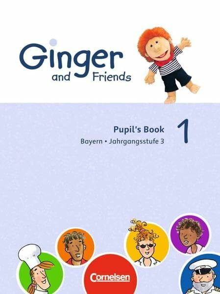 Hollbrügge, Birgit Ginger and Friends - Bayern: Band 1: 3. Jahrgangsstufe - Schülerbuch