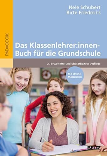 Friedrichs, Birte Das Klassenlehrer:innen-Buch für die Grundschule: Mit Online-Materialien