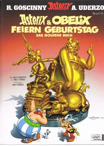 Jöken, Klaus Goscinny und Uderzo präsentieren Asterix & Obelix feiern Geburtstag : das goldene Buch