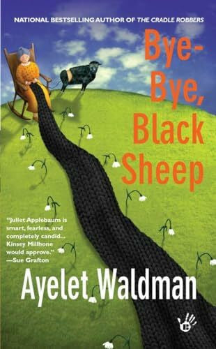 Waldman, Ayelet Bye-Bye, Black Sheep: A Mommy-track Mystery