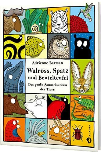 Schmidt-Wussow, Susanne Walross, Spatz und Beutelteufel: Das große Sammelsurium der Tiere