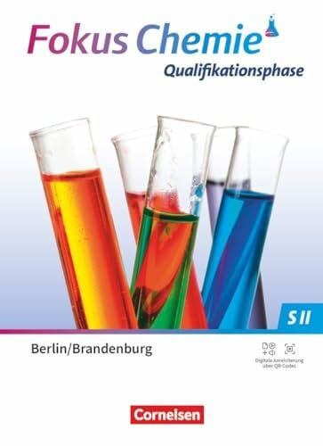 Fokus Chemie - Sekundarstufe II - Berlin/ Brandenburg ab 2025 - Qualifikationsphase: Schulbuch