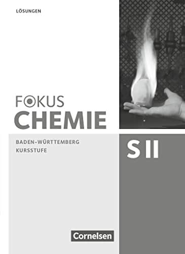 Epple, Thomas Fokus Chemie - Sekundarstufe II - Baden-Württemberg - Kursstufe: Lösungen zum Schulbuch