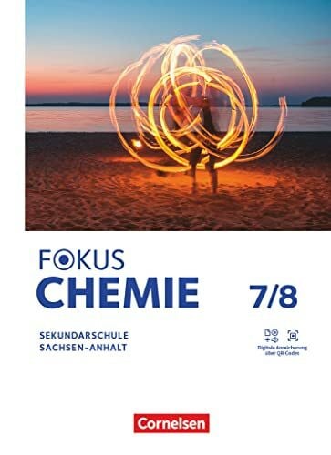 Fokus Chemie - Mittlere Schulformen - Sachsen-Anhalt 2023 - 7./8. Schuljahr: Schulbuch - Mit Videos, Animationen und Simulationen