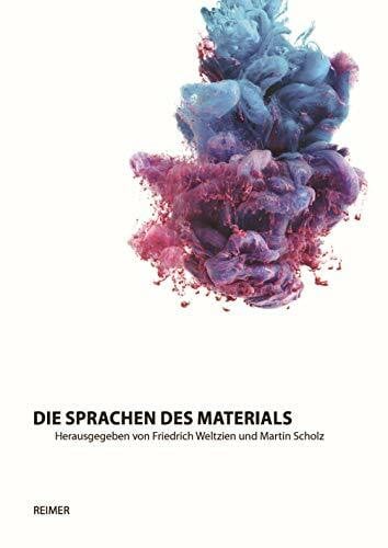Wölwer, Stefan Die Sprachen des Materials: Narrative – Theorien – Strategien