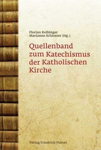 Schlosser, Marianne Quellenband zum Katechismus der Katholischen Kirche (mit inliegender CD – Text als PDF)