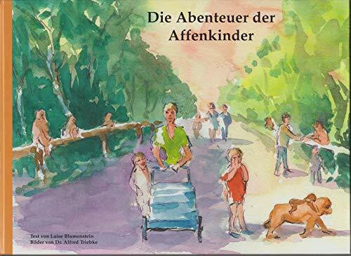 Blumenstein, Luise Die Abenteuer der Affenkinder: Äffchen Krissi erzählt
