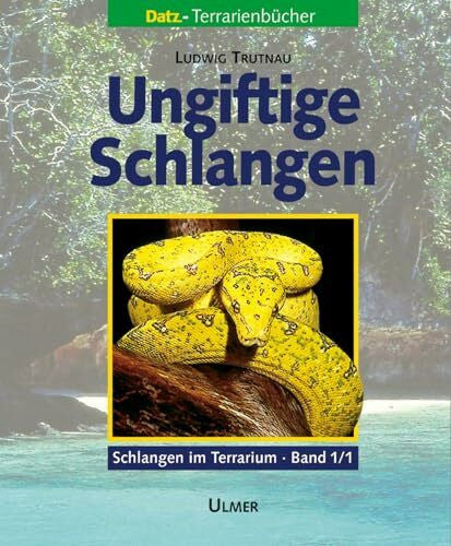 Trutnau, Ludwig Ungiftige Schlangen: 2 Bücher im Set, Bd. 1/1 und 1/2. (Schlangen im Terrarium) (Schlangen im Terrarium. Haltung, Pflege und Zucht)
