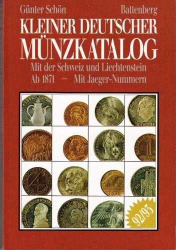 Schön, Günter Kleiner Deutscher Münzkatalog 1992/93. Von 1871-1992 mit der Schweiz und Liechtenstein
