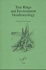 Schweingruber, Fritz H Tree Rings and Environment - Dendroecology: Ed. by Swiss Federal Institute for Forest and Landscape Research, Birmensdorf