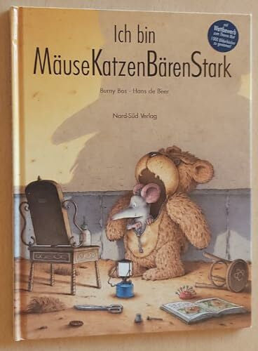 de Beer, Hans Ich bin MäuseKatzenBärenStark
