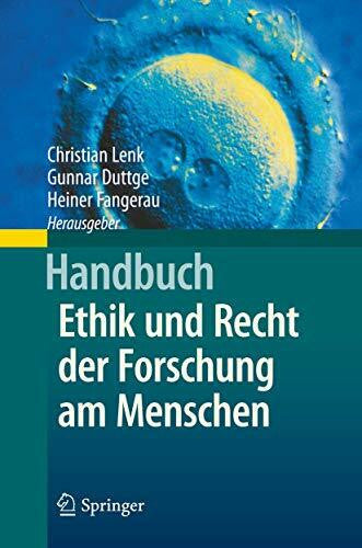 Fangerau, Heiner Handbuch Ethik und Recht der Forschung am Menschen