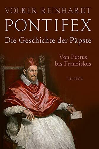Reinhardt, Volker Pontifex: Die Geschichte der Päpste