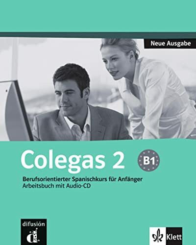 Sabater, Maria Lluisa Colegas neu 2 B1: Berufsorientierter Spanischkurs für Anfänger. Cuaderno de ejercicios con audio-CD