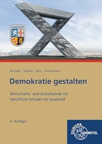 Zimmermann, Tim Demokratie gestalten - Saarland: Wirtschafts- und Sozialkunde für berufliche Schulen im Saarland