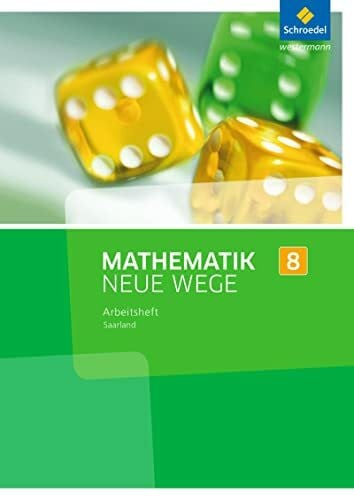 Schmidt, Günter Mathematik Neue Wege SI - Ausgabe 2016 für das Saarland: Arbeitsheft 8: Sekundarstufe 1 - Ausgabe 2016