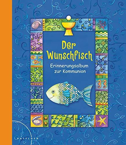 Braunmüller, Silvia Der Wunschfisch: Erinnerungsalbum zur Kommunion
