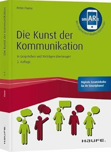 Flume, Peter Die Kunst der Kommunikation: In Gesprächen und Vorträgen überzeugen (Haufe Fachbuch)