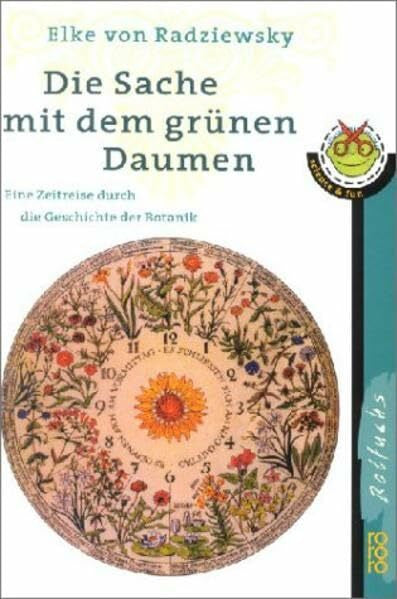 Stemm, Antje von Die Sache mit dem grünen Daumen: Eine Zeitreise durch die Geschichte der Botanik