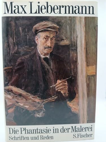 Liebermann, Max Die Phantasie in der Malerei