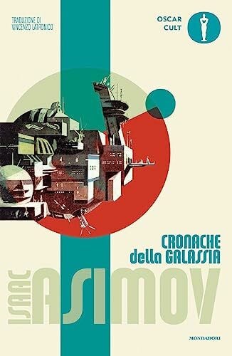 Latronico, Vincenzo Cronache della galassia (Oscar moderni. Cult)
