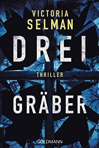 Bezzenberger, Marie-Luise Drei Gräber: Thriller (Ein Fall für Ziba MacKenzie, Band 2)