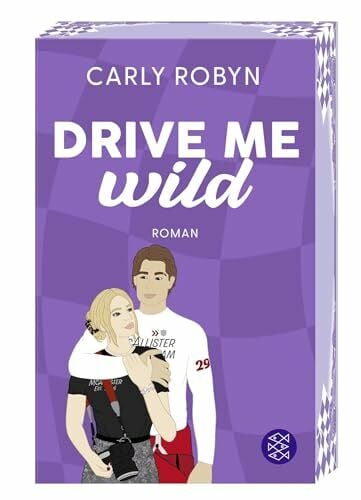 Robyn, Carly Drive Me Wild: Spicy Sports Romance. Mit gestaltetem, limitiertem Farbschnitt