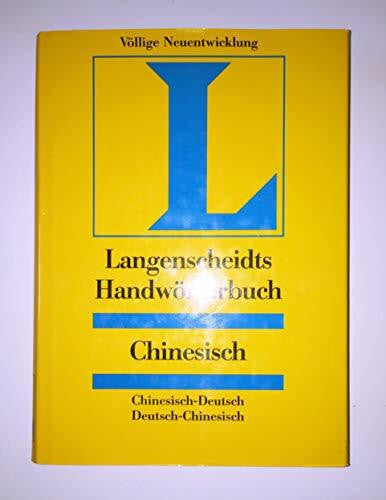 The Commercial Press, Peking Langenscheidt Handwörterbuch Chinesisch: Chinesisch-Deutsch / Deutsch-Chinesisch. 55.000 Stichwörter und Wendungen. Mit Lateinumschrift pinyin