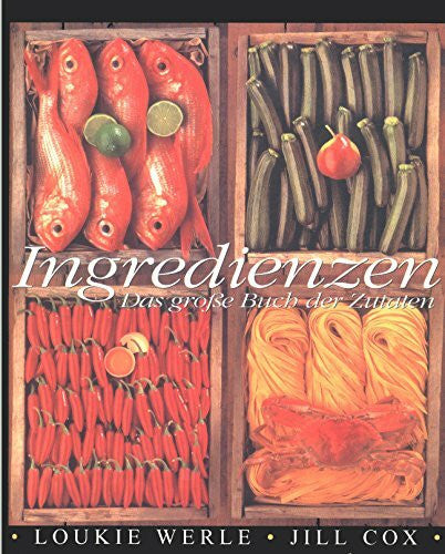 Cox, Jill Ingredienzen: Das große Buch der Zutaten