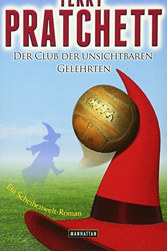 Jung, Gerald Der Club der unsichtbaren Gelehrten: Ein Scheibenwelt-Roman