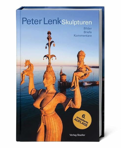 Lenk, Peter Skulpturen: Bilder Briefe Kommentare