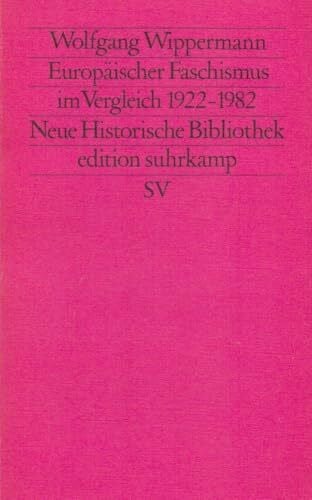 Wippermann, Wolfgang Europäischer Faschismus im Vergleich 1922-1982 (edition suhrkamp)
