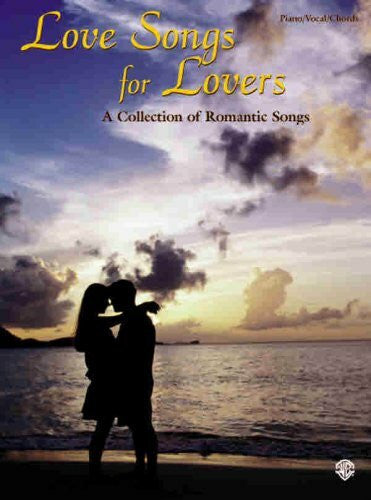 Alfred Music Love Songs for Lovers: A Collection of Romantic Songs