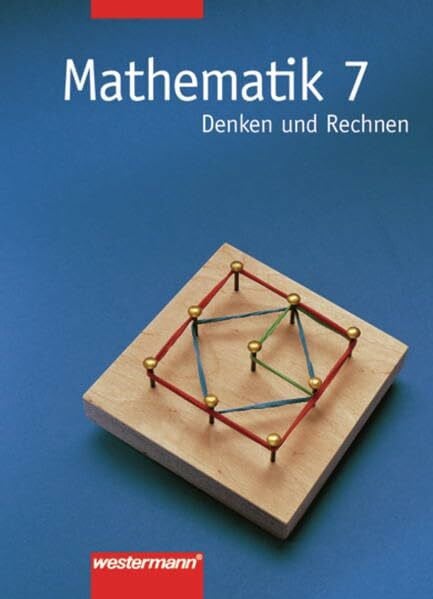 Golenia, Jürgen Mathematik - Denken und Rechnen / Allgemeine Ausgabe 2000: Mathematik - Denken und Rechnen. Für Hauptschule in Berlin, Bremen, Hessen, Hamburg, ... ... Allgemeine Ausgabe 2000: Schülerband 7