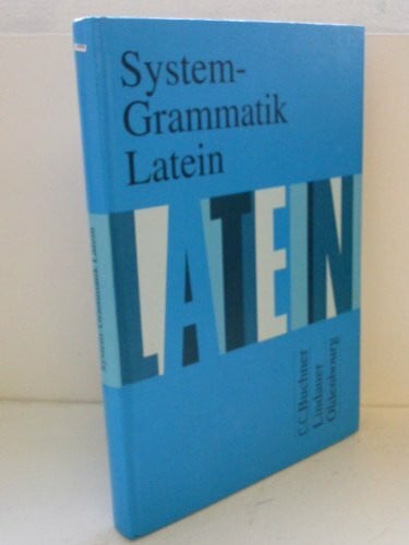 Wilhelm, Andrea System-Grammatik Latein