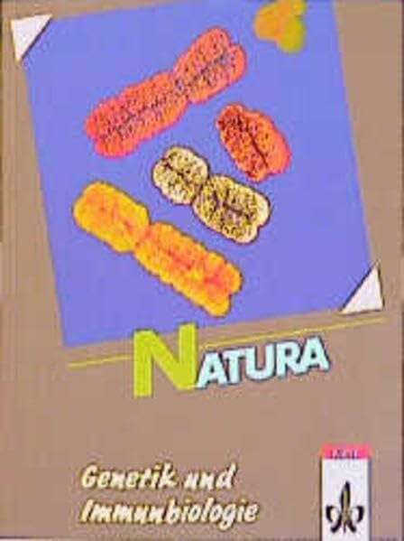 Schmidtke, Dieter Natura - Biologie für Gymnasien - Gesamtausgabe: Natura, Biologie für Gymnasien, Themenhefte S II, Genetik und Immunbiologie
