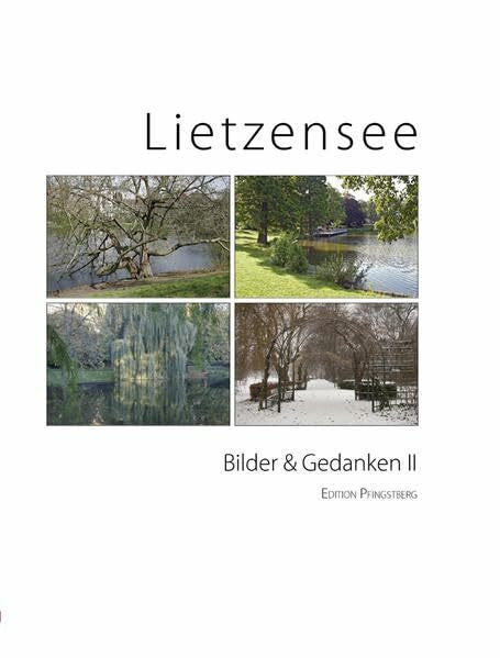 Rosenhahn, Achim Lietzensee: Bilder und Gedanken II