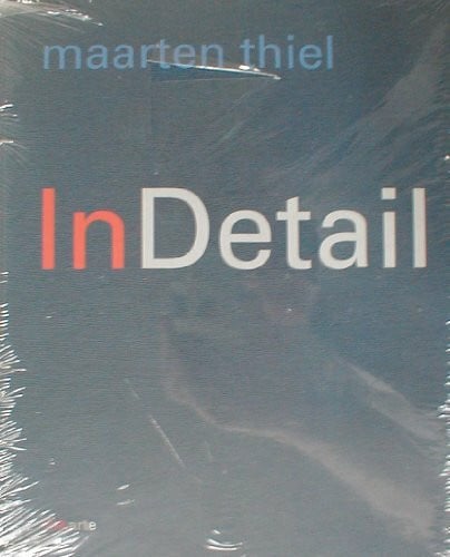 Enschedé, Just Maarten Thiel - In Detail: Malerei und Graphik /Schilderijen en Grafiek /Paintings, Prints and Drawings 1996-2007