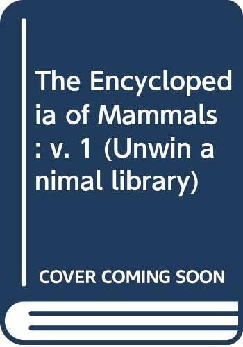 MacDonald, David W. The Encyclopedia of Mammals (Unwin animal library)