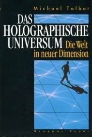 Schmitz, Siegfried Das holographische Universum: Die Welt in neuer Dimension