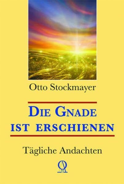 Stockmayer, Otto Die Gnade ist erschienen