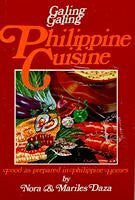 Nora Daza;Mariles Daza Galing Galing Philippine Cuisine: Food as Prepared in Philippine Homes