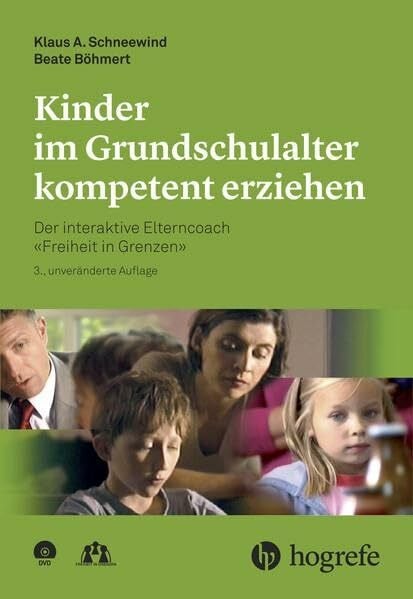 Böhmert, Beate Kinder im Grundschulalter kompetent erziehen: Der interaktive Elterncoach –Freiheit in Grenzen–